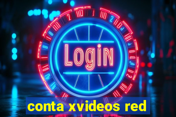 conta xvideos red